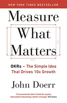 Portada de Measure What Matters, de John Doerr